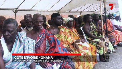 Côte d'Ivoire - Ghana : à quand la réouverture des frontières ?