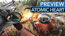 Atomic Heart - Preview: Dieser Shooter sieht unglaublich aus