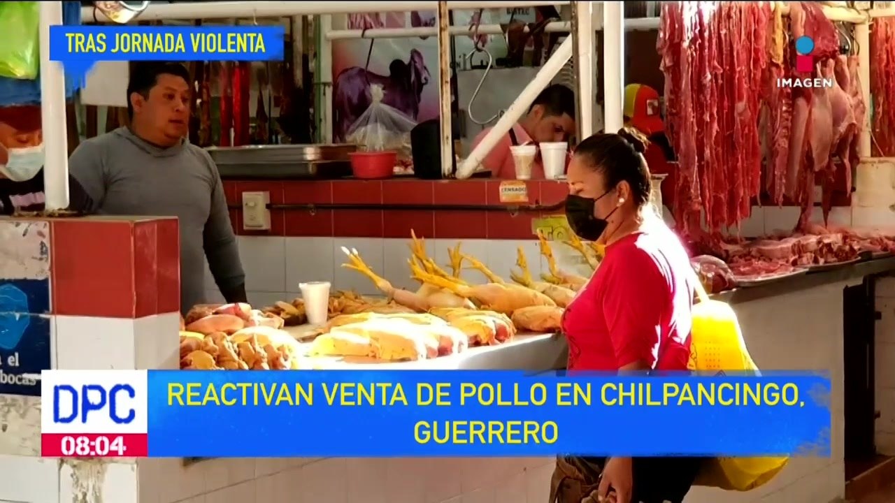 Reactivan venta de pollo en Chilpancingo, Guerrero