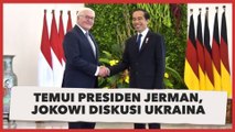 Temui Presiden Jerman, Jokowi Diskusi Soal Situasi Perang di Ukraina