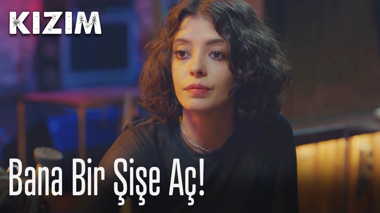 Bana bir şişe aç! 