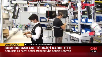 Cumhurbaşkanı Erdoğan Türk-İş'i kabul etti