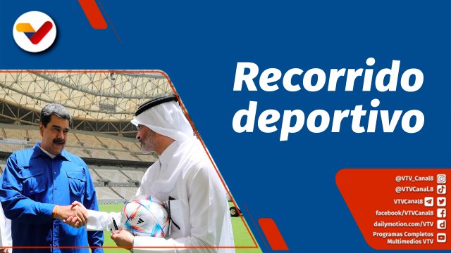 Deportes VTV | Jefe de Estado recorrió Estadio Lusail que acogerá Mundial Qatar 2022