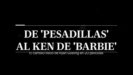 Ryan Gosling | De 'PESADILLAS' a 'KEN': su evolución en 20 películas | EL PAÍS