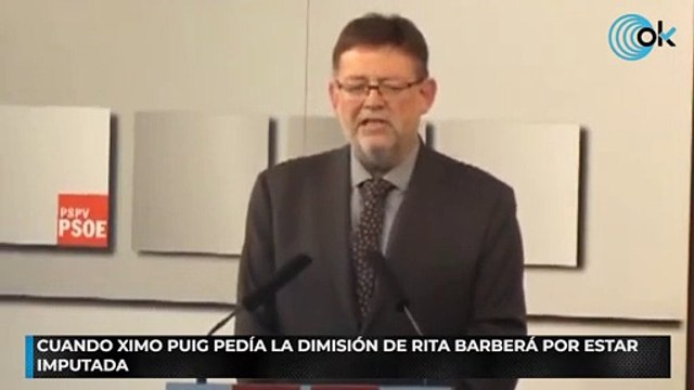Cuando Ximo Puig pedía la dimisión de Rita Barberá por estar imputada