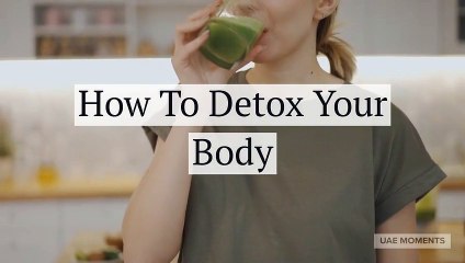 How To Detox Your Body