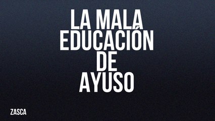 La mala educación de Ayuso - Zasca - En la Frontera, 10 de junio de 2022