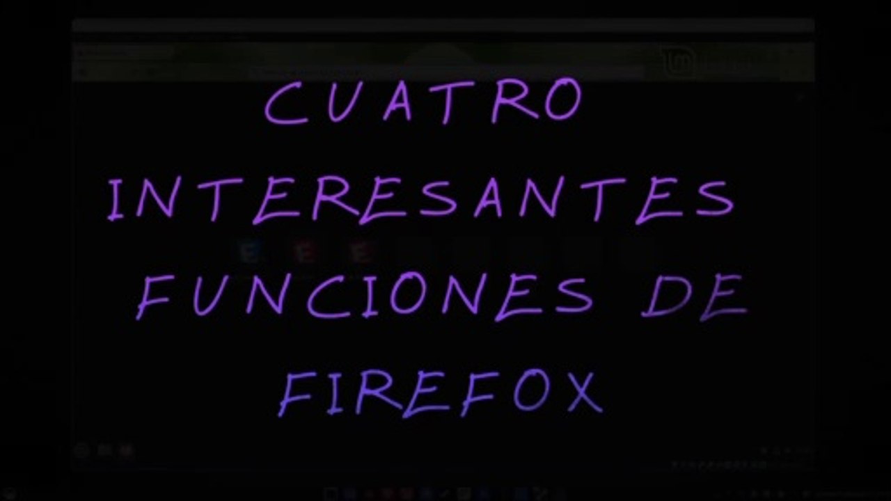 Cuatro interesantes funciones de Firefox