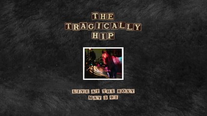 The Tragically Hip - Long Time Running
