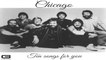 Chicago - Ten songs for you