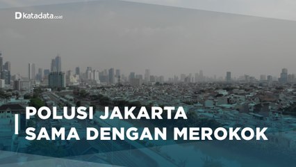 Polusi Udara Jakarta, Bahayanya Seperti Merokok | Katadata Indonesia