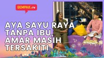 Aya Amiruddin Sayu Raya Tanpa Ibu, Amar Nobita Masih Tersakiti Masa Raya | Gempak TV Raya 2022