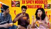 3x Spicy Noodles Challenge _ Extremely Spicy _ Harija & Amar