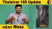 Thalaivar 169 Title வேற லெவல், ரசிகர்கள் கொண்டாட்டம் *Kollywood | Filmibeat Tamil