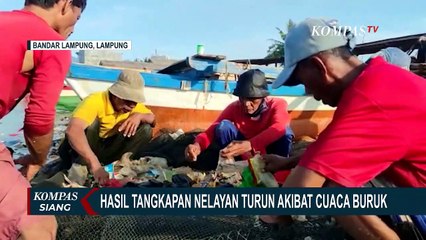 Hasil Tangkapan Turun Akibat Cuaca Buruk, Nelayan: Hanya Bisa Hasilkan Rp 10 Ribu Sekali Tarik