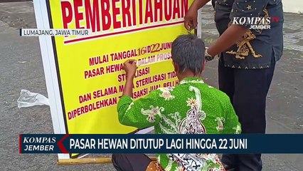 Penutupan Pasar Hewan di Lumajang Diperpanjang Hingga 22 Juni