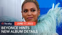 Bey is back! Beyonce announces new music coming in July