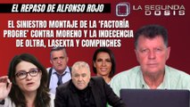 Alfonso Rojo: “El montaje de la ‘Factoría Progre’ contra Moreno y la indecencia de Oltra y LaSexta”