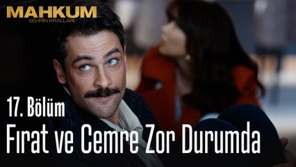Fırat ve Cemre zor durumda - Mahkum 17. Bölüm