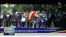 Pdte. Maduro visita el monumento de los Mártires de la República de Azerbaiyán