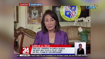 Cebu Gov. Gwendolyn Garcia sa DILG: the best way to go is to let it go | 24 Oras