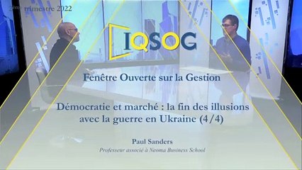 Démocratie et marché : la fin des illusions avec la guerre en Ukraine (4/4) [Paul Sanders]
