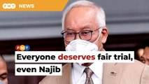 Even Najib deserves a fair trial, says Bar