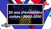 30 ans d'émissions cultes : 2000-2010 (TF1)