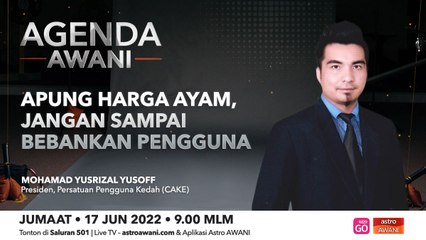 Agenda AWANI: Apung harga ayam, jangan sampai bebankan pengguna