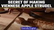 Apple Strudel of Vienna | Know-how is it made | Oneindia News *News
