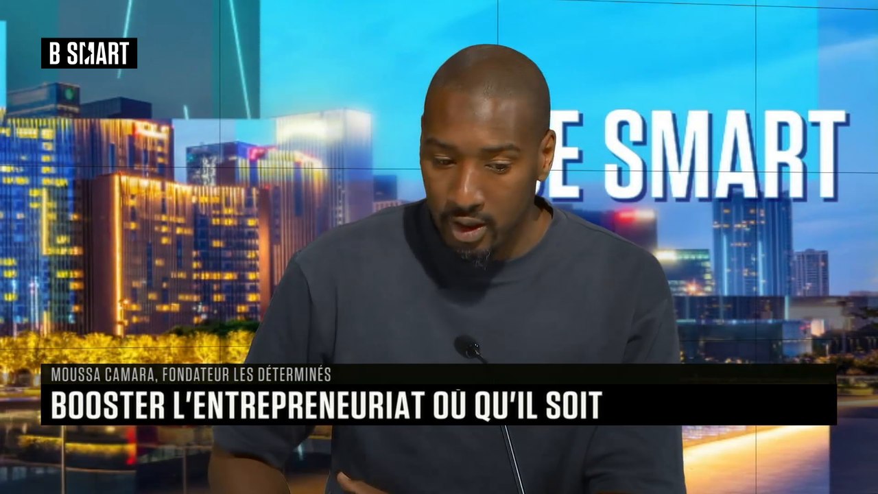 BE SMART - L'interview de Moussa Camara (Les Déterminés) par Aurélie Planeix