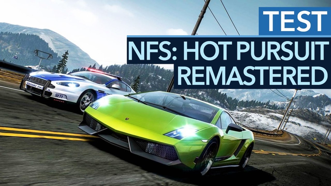 Nfs hot pursuit remastered ist die spaßigste frechheit 2020