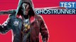 Ghostrunner - Test-Video zum blutigen Cyberpunk-Mirror's-Edge