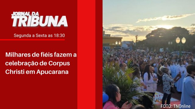 Milhares de fiéis fazem a celebração de Corpus Christi em Apucarana