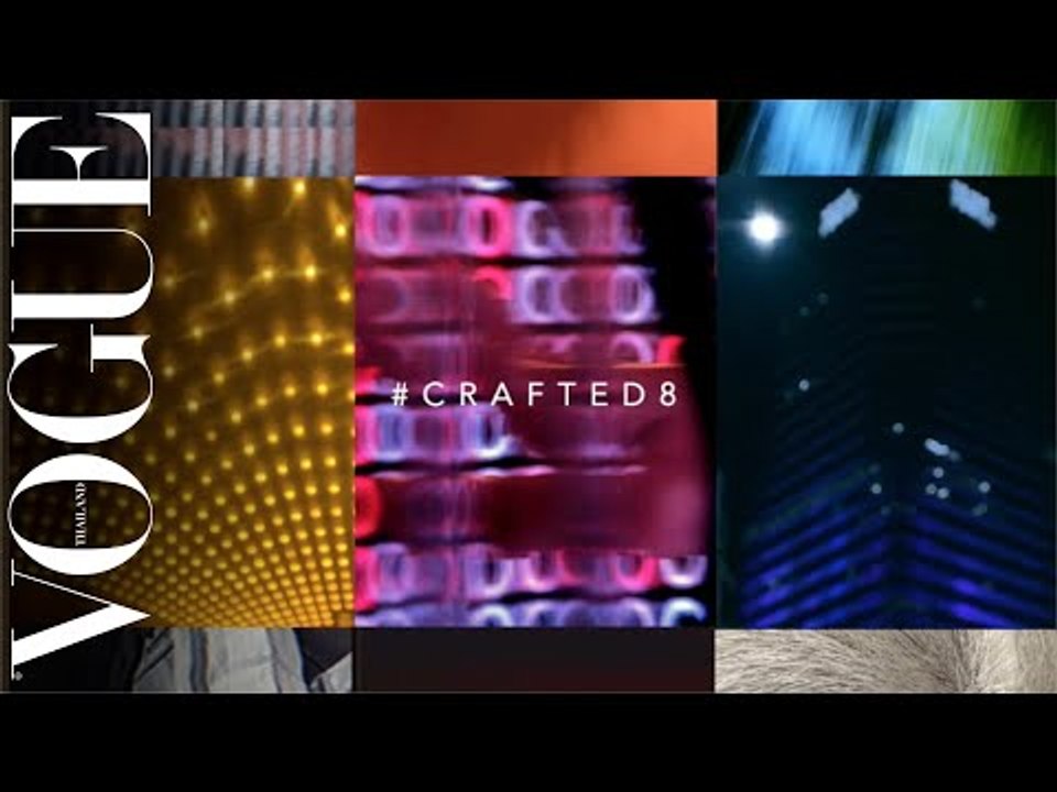 #CraftEight ผลงานวิดีโอ Elements โดยคำขวัญ ดวงมณี @khamkwan