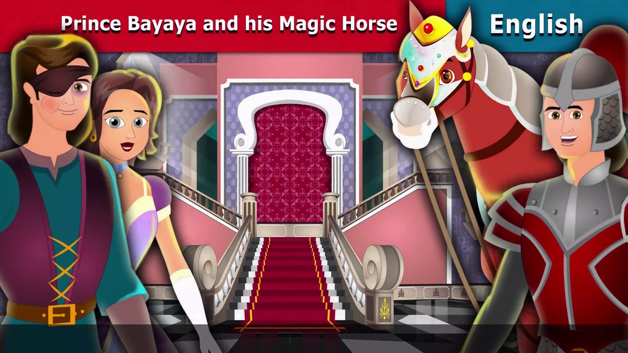 Prince Bayaya And His Magic Horse - English Fairy Tales