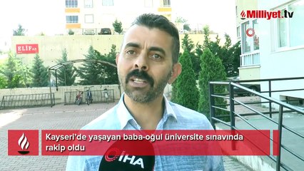 Baba-oğul üniversite sınavında rakip oldu