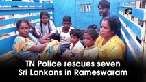 Tamil Nadu Police rescues seven Sri Lankans in Rameswaram