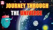 Journey Through The Universe | History Of The Universe | The Dr Binocs Show | Peekaboo Kidz