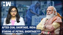 Thousands of Petrol Pumps Run Out of  Fuel Is India Staring At A Massive Petrol Shortage Crisis