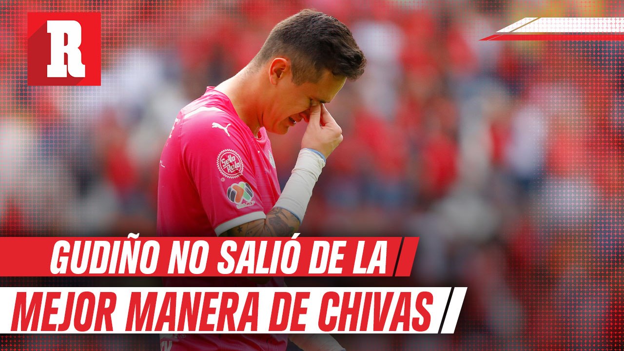 Raúl Gudiño: "Salimos de Chivas dolidos como lo que es y todo"