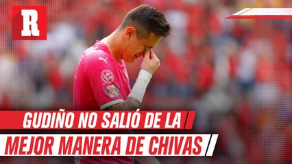 Raúl Gudiño: "Salimos de Chivas dolidos como lo que es y todo"