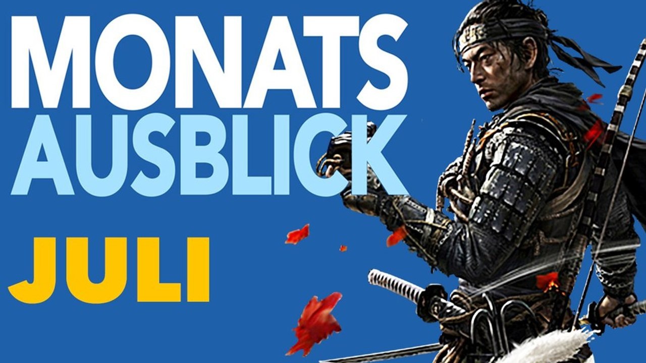 Neue Spiele im Juli - Spiele-Vorschau mit Release-Daten