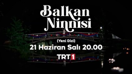 Balkan Ninnisi Tanıtım Filmi