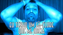 Eu tenho um fã-clube que me odeia - EMVB - Emerson Martins Video Blog 2017