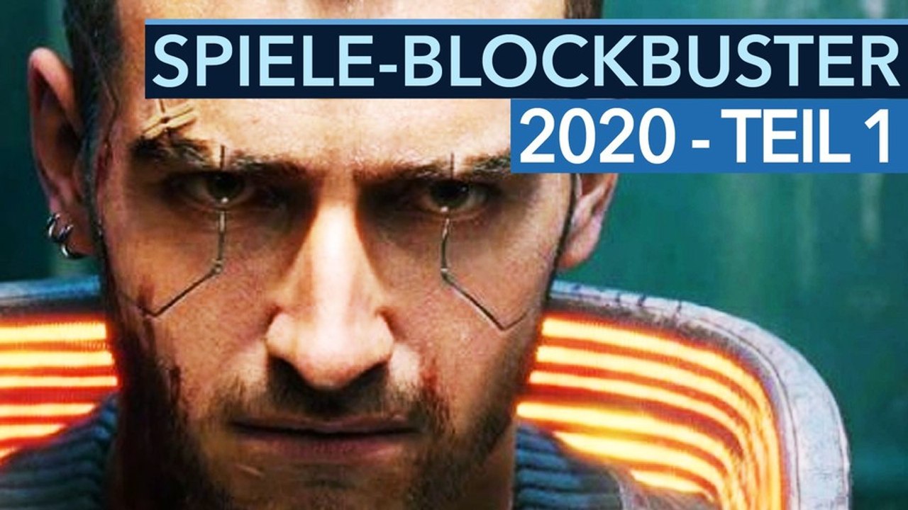 Spiele-Blockbuster 2020 - Die größten Games des Jahres - Teil 1