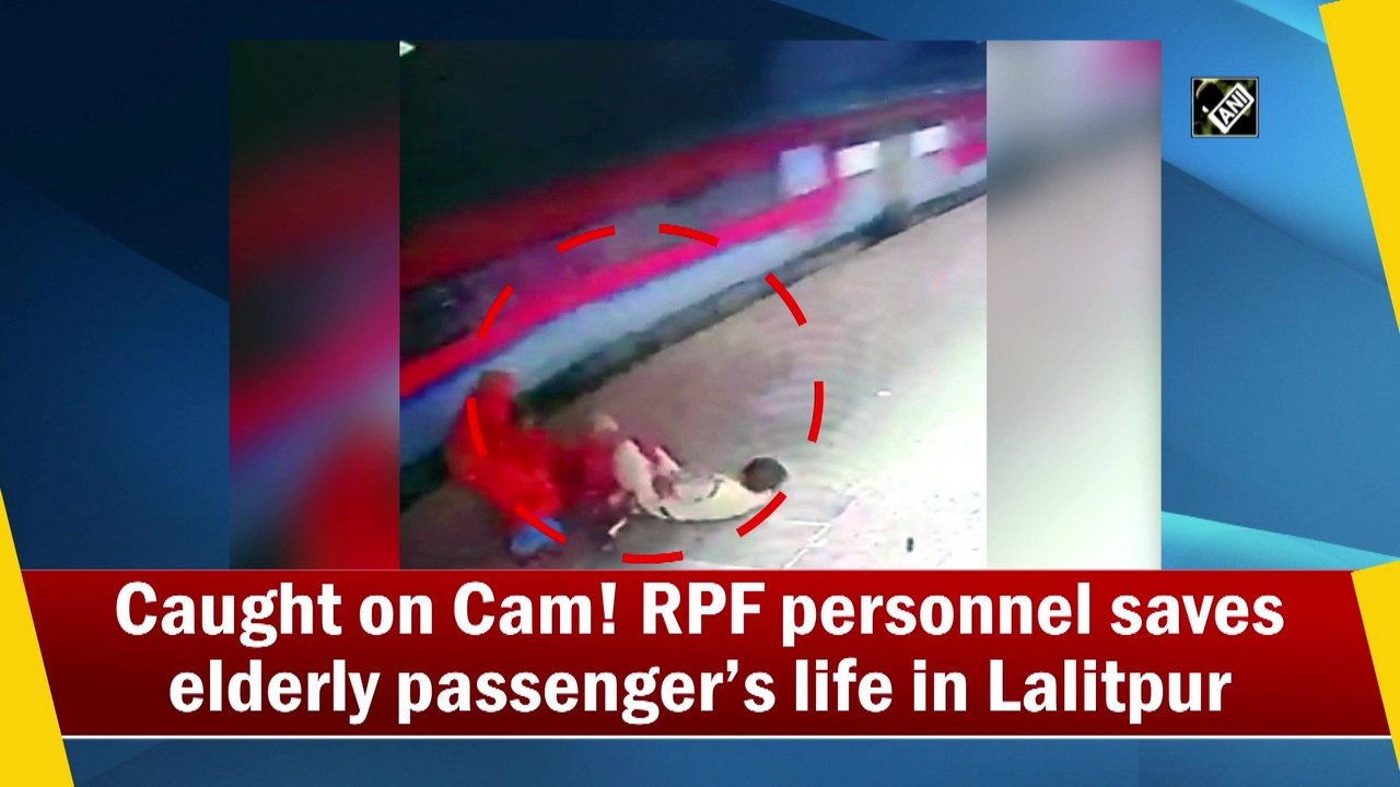 Caught on Cam! RPF personnel saves elderly passenger’s life in Lalitpur
