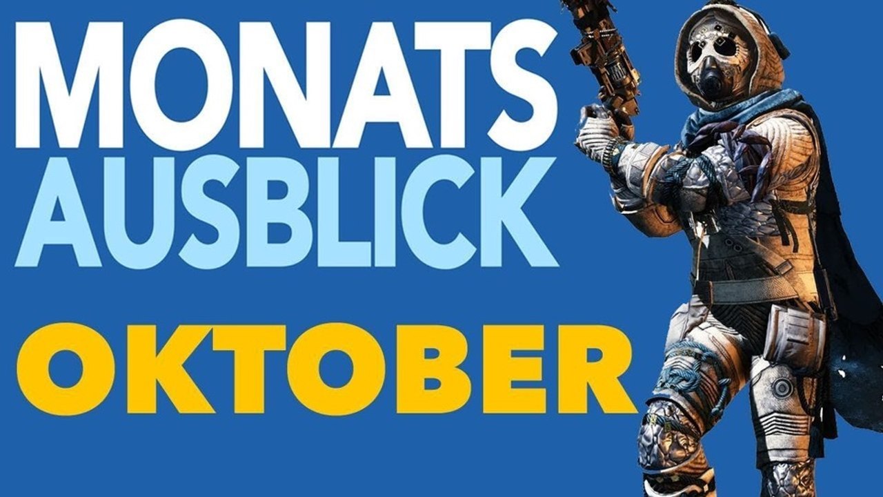 Monatsvorschau - Neue Spiele im Oktober für PC & Konsolen
