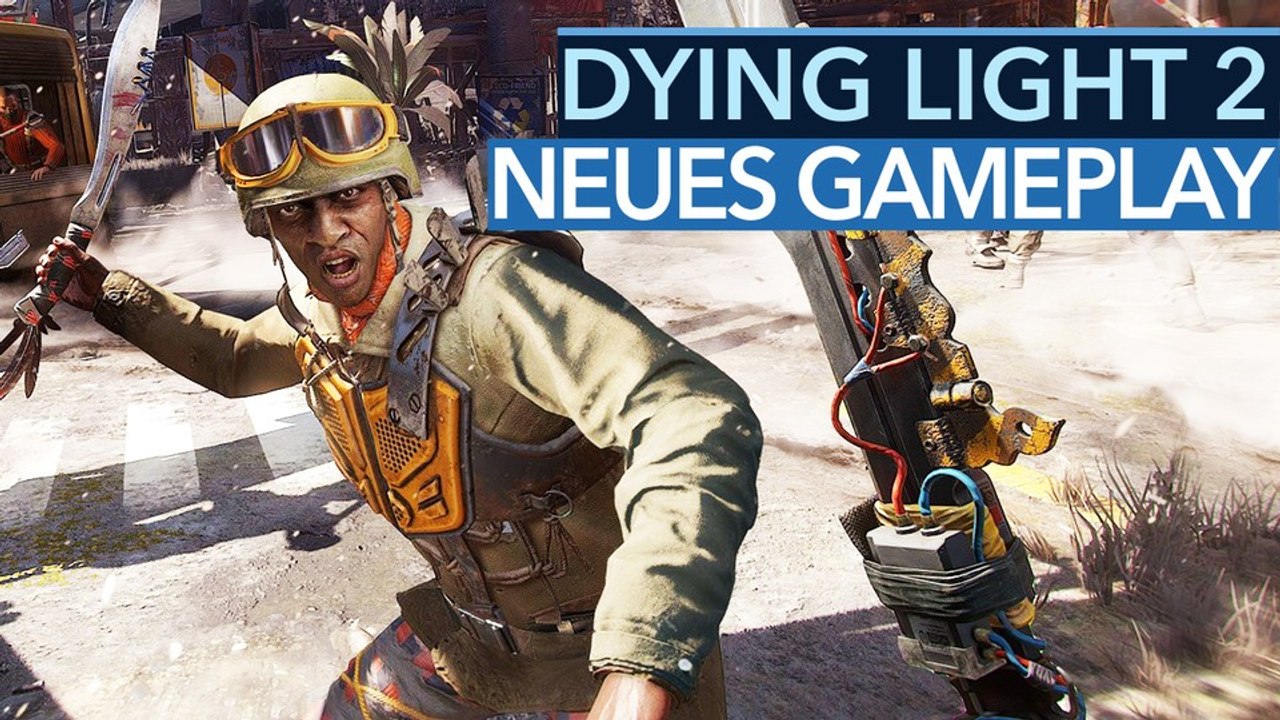 Dying Light 2 - Neues Gameplay: Kann das Spiel wirklich so funktionieren?