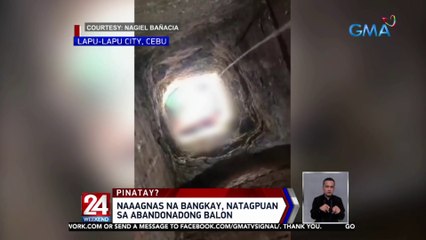 Naaagnas na bangkay, natagpuan sa abandonadong balon | 24 Oras Weekend